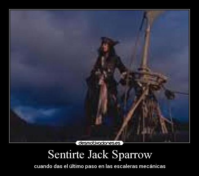 Sentirte Jack Sparrow -