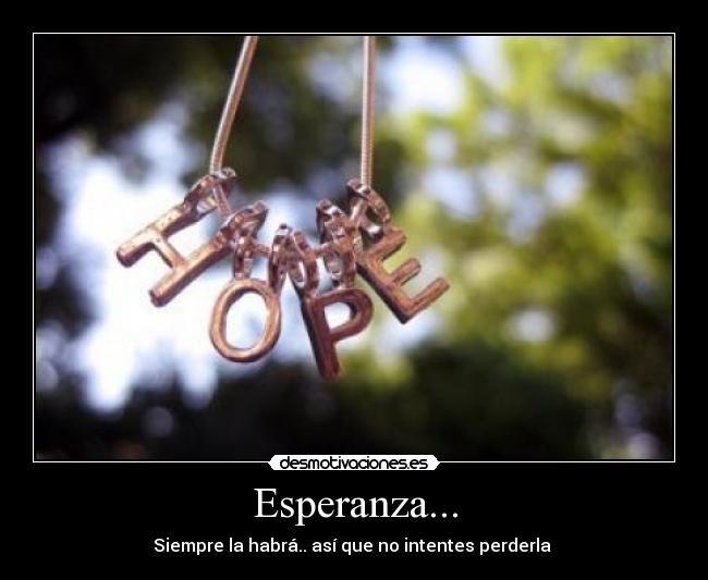 Esperanza... -