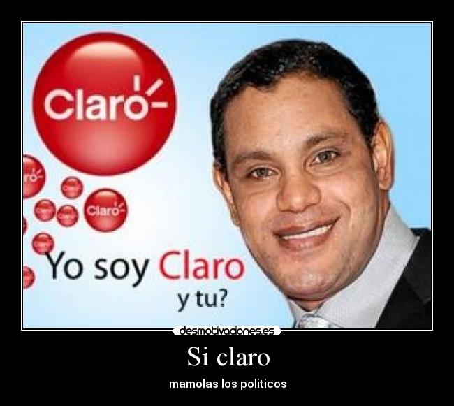 Si claro - mamolas los politicos