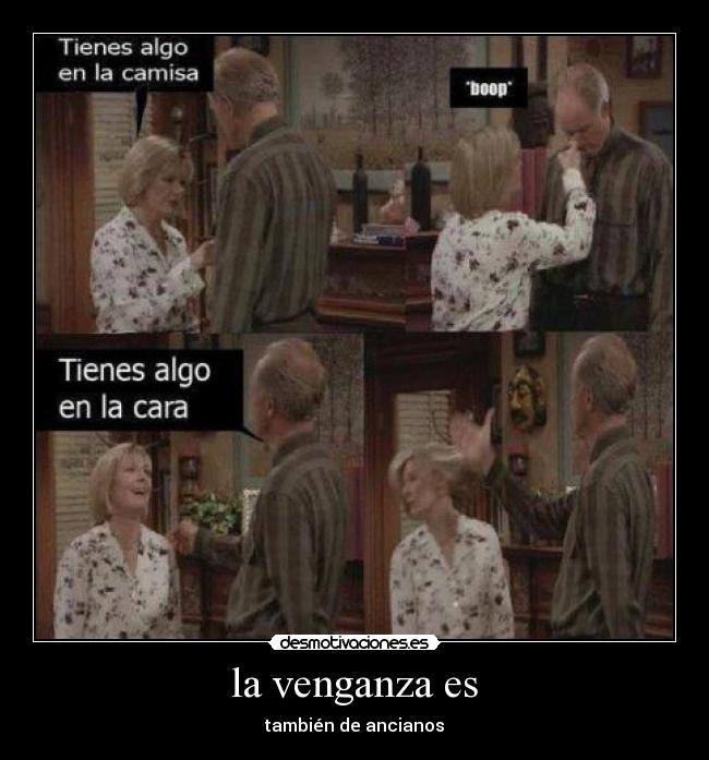 la venganza es - 