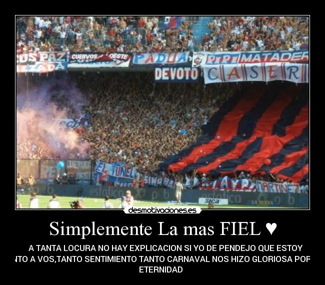 Simplemente La mas FIEL ♥ -
