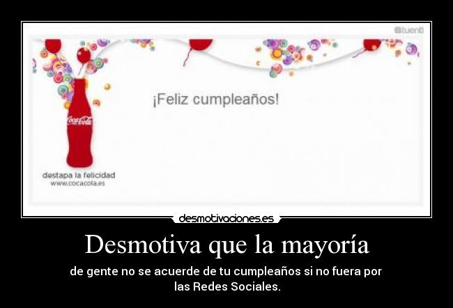 Desmotiva que la mayoría -