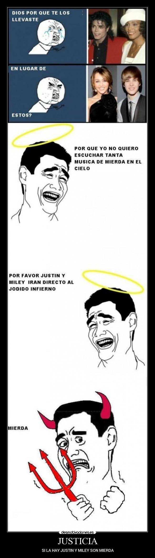 JUSTICIA - SI LA HAY JUSTIN Y MILEY SON MIERDA