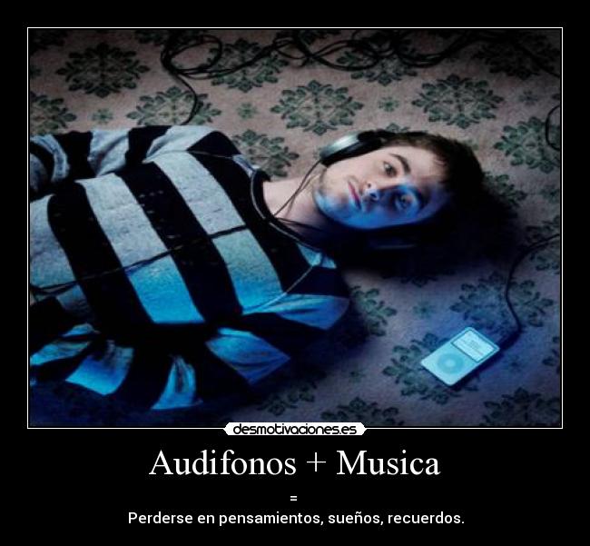 Audifonos + Musica - 