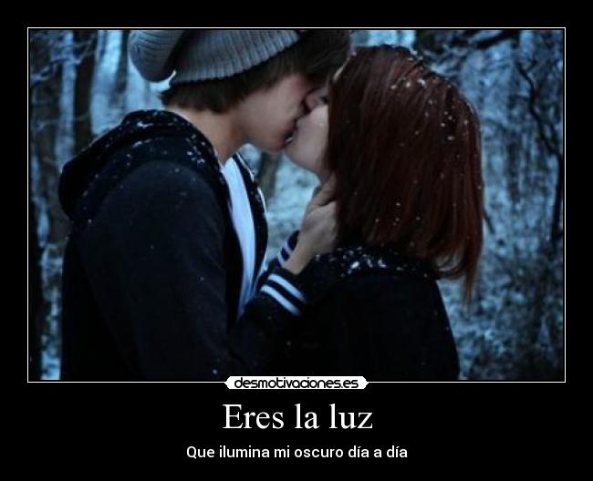 Eres la luz -