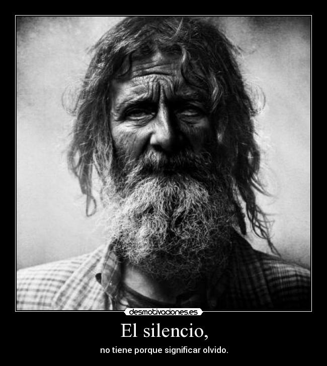 El silencio, -