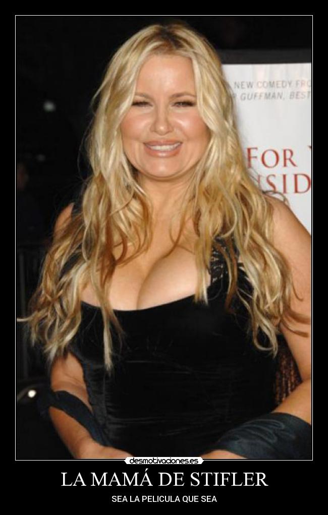 LA MAMÁ DE STIFLER - SEA LA PELICULA QUE SEA