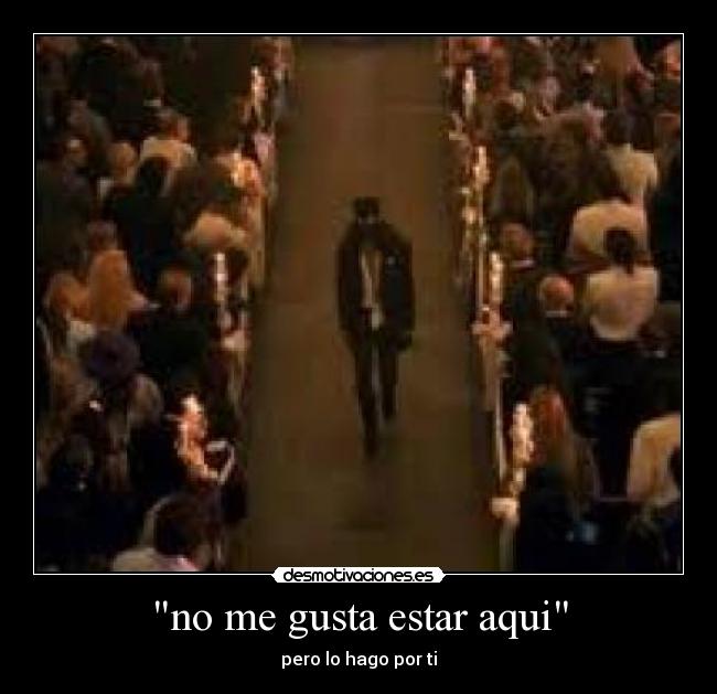no me gusta estar aqui - 
