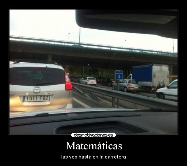 Matemáticas - las veo hasta en la carretera