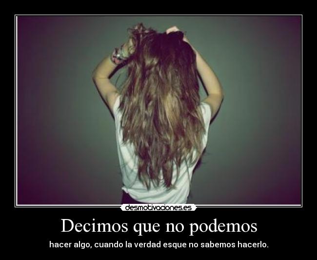 Decimos que no podemos - 