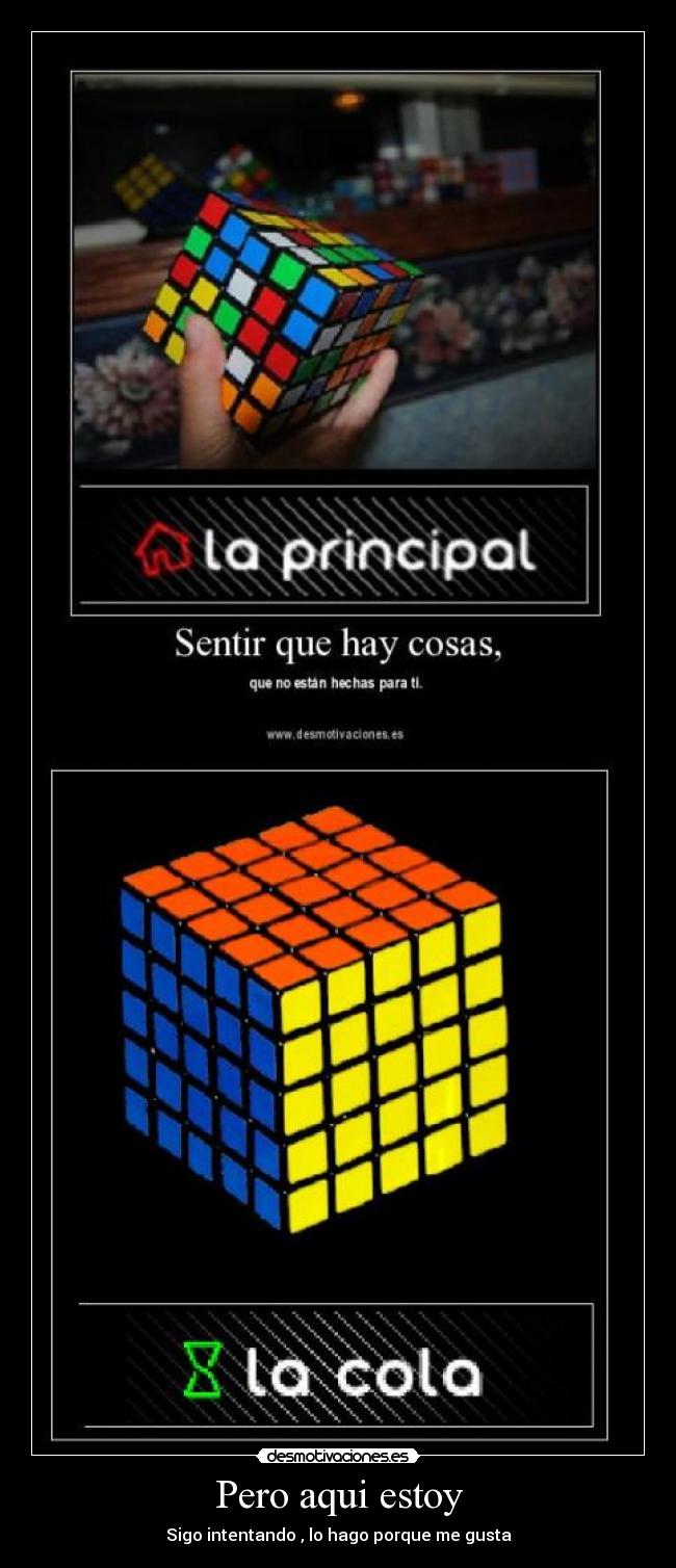 Pero aqui estoy - Sigo intentando , lo hago porque me gusta