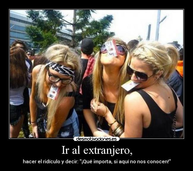 Ir al extranjero, -