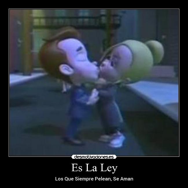 Es La Ley - Los Que Siempre Pelean, Se Aman