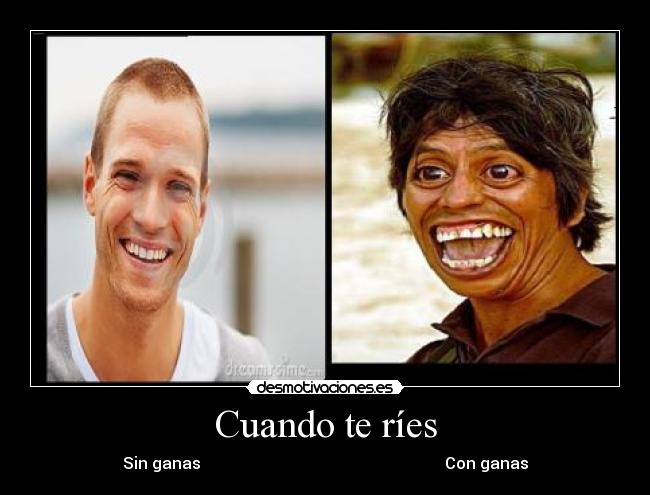 Cuando te ríes -