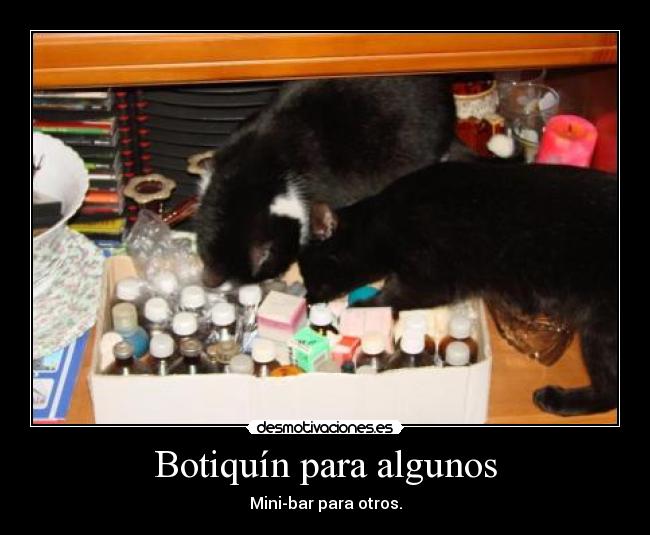 Botiquín para algunos - Mini-bar para otros.