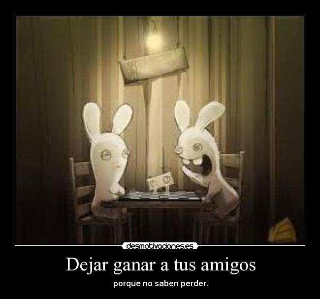 Dejar ganar a tus amigos - 