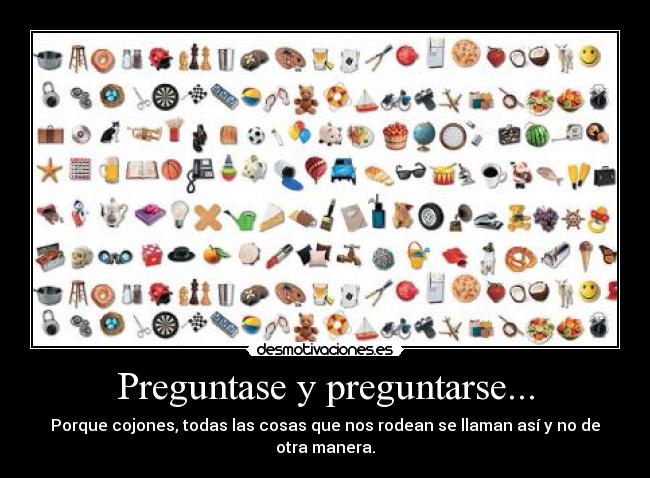 carteles cosas nombres preguntarse manera desmotivaciones