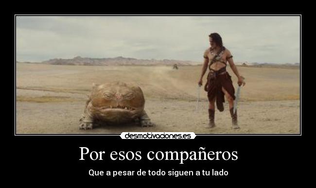 Por esos compañeros -