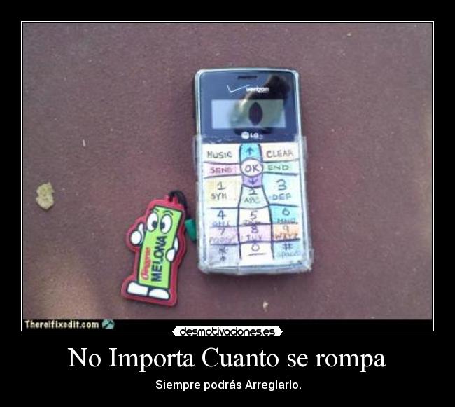No Importa Cuanto se rompa -