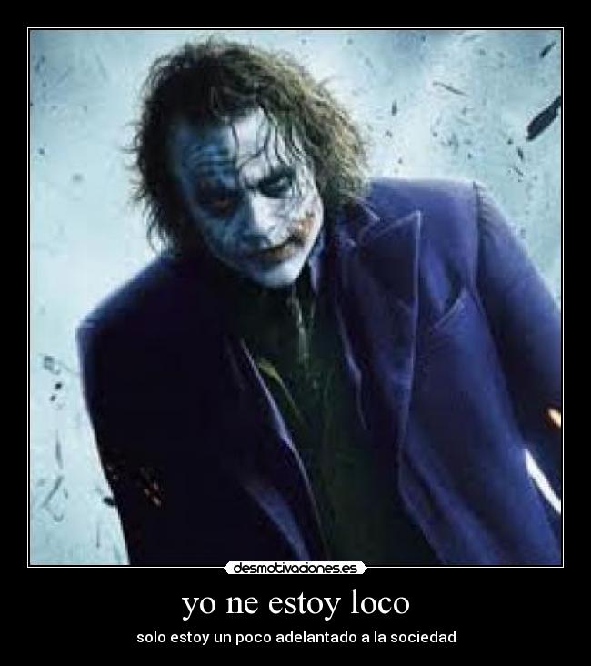 yo ne estoy loco - 