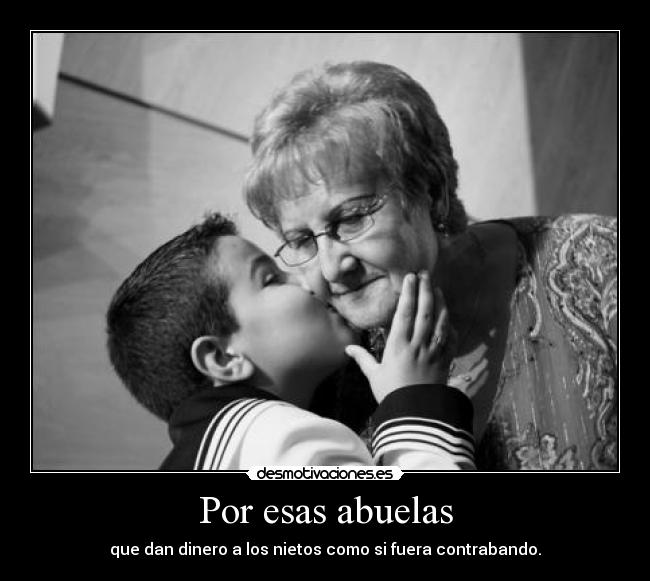 Por esas abuelas -
