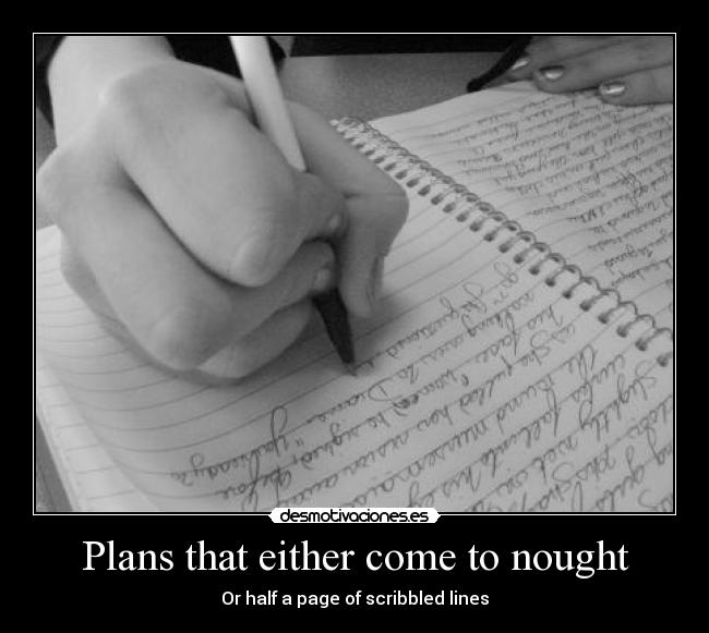 Plans that either come to nought - 