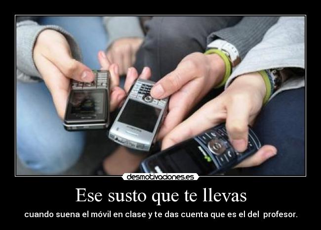 Ese susto que te llevas -