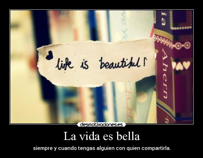 La vida es bella -