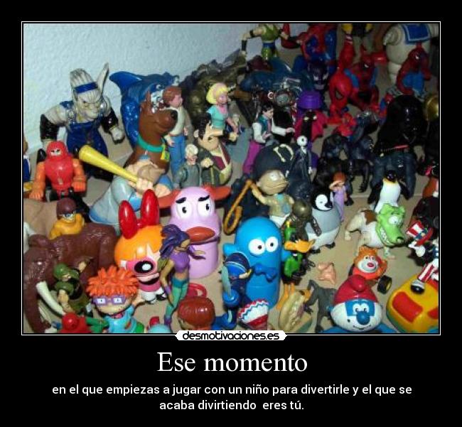 Ese momento -