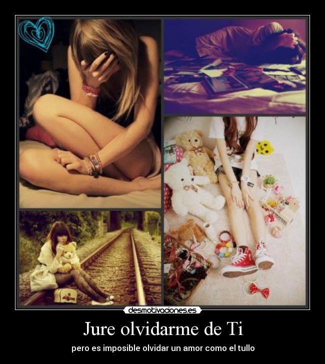 Jure olvidarme de Ti -