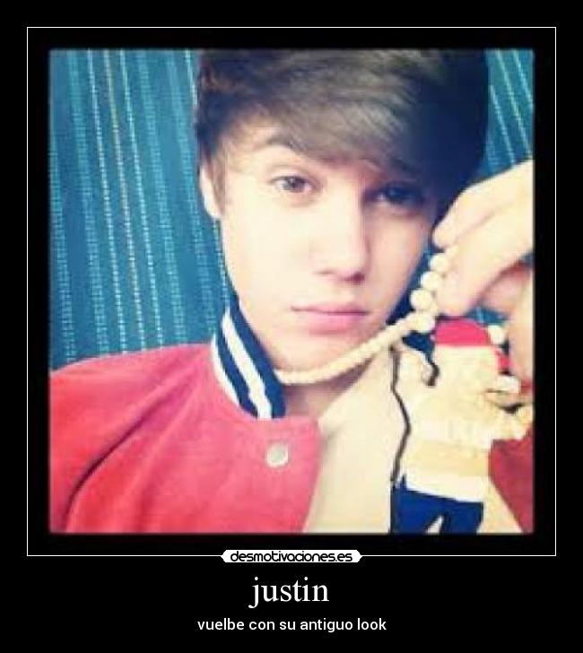 justin - vuelbe con su antiguo look