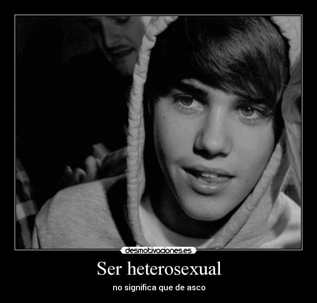 Ser heterosexual - no significa que de asco
