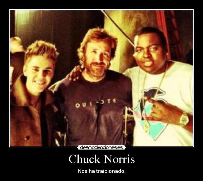 Chuck Norris - Nos ha traicionado.