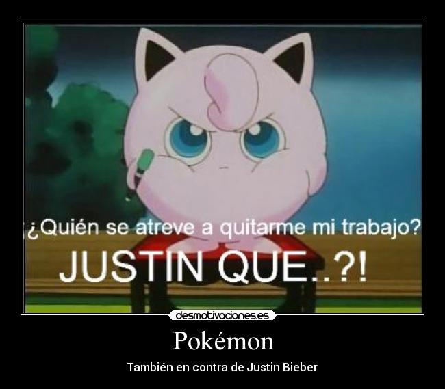 Pokémon - También en contra de Justin Bieber