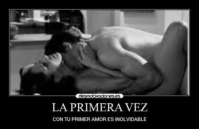 LA PRIMERA VEZ -