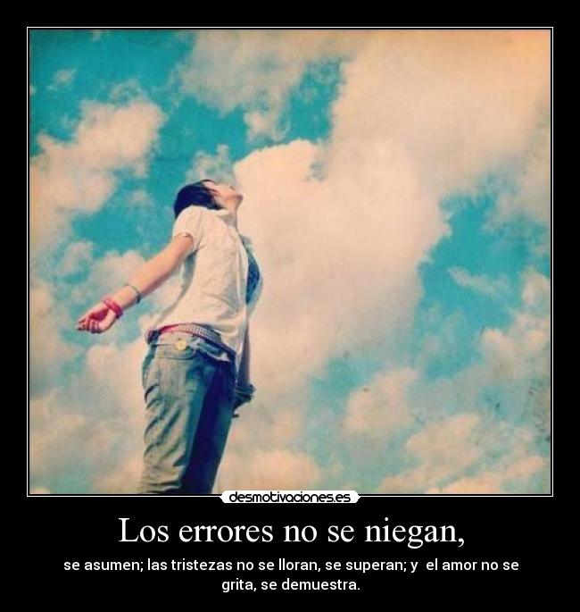Los errores no se niegan, -