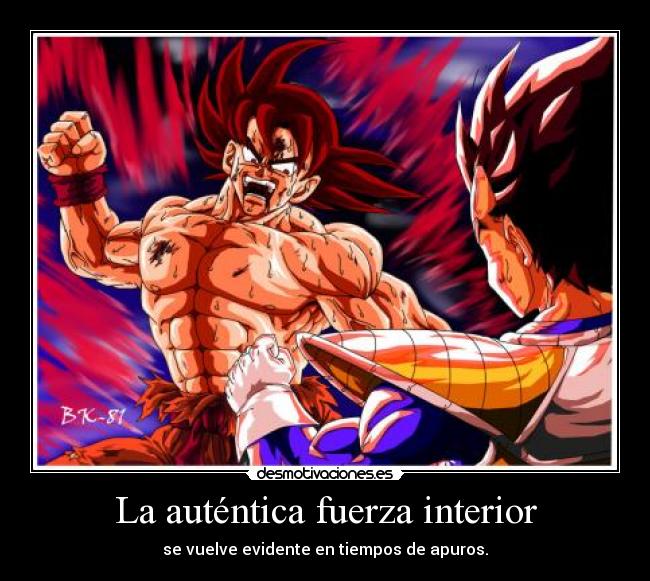 La auténtica fuerza interior - se vuelve evidente en tiempos de apuros.