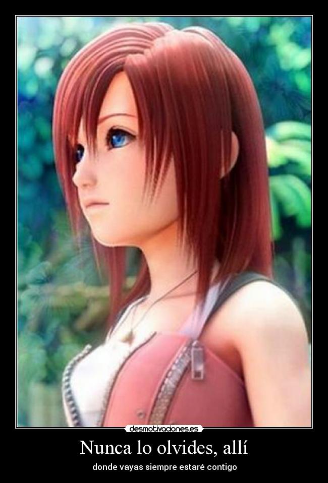 Nunca lo olvides, allí - donde vayas siempre estaré contigo