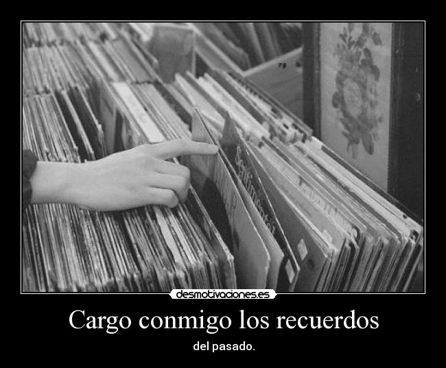 Cargo conmigo los recuerdos - 