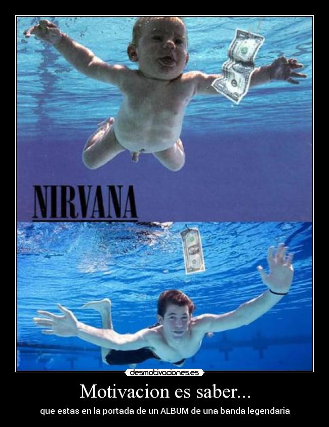 Motivacion es saber... - que estas en la portada de un ALBUM de una banda legendaria