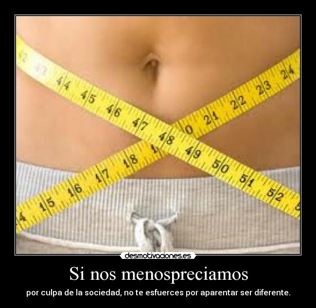 Si nos menospreciamos - 