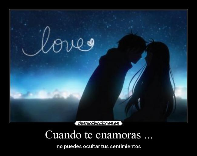 Cuando te enamoras ... - 