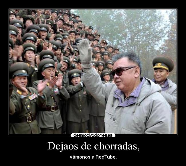 Dejaos de chorradas, - 