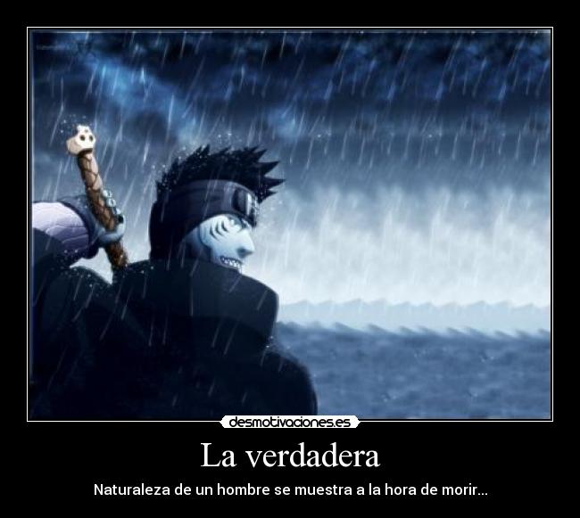 La verdadera - Naturaleza de un hombre se muestra a la hora de morir...