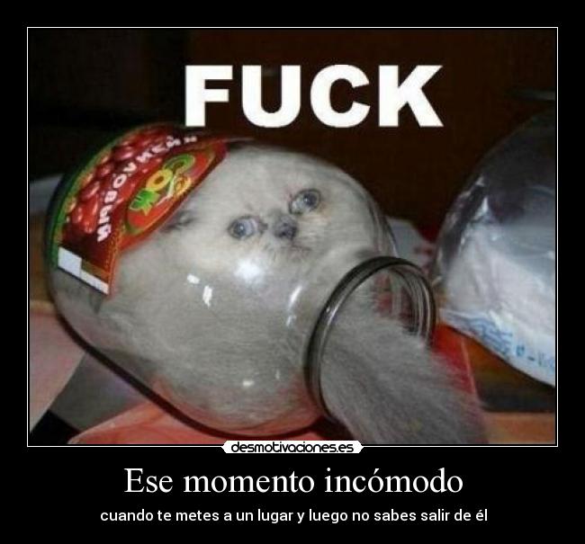 Ese momento incómodo -