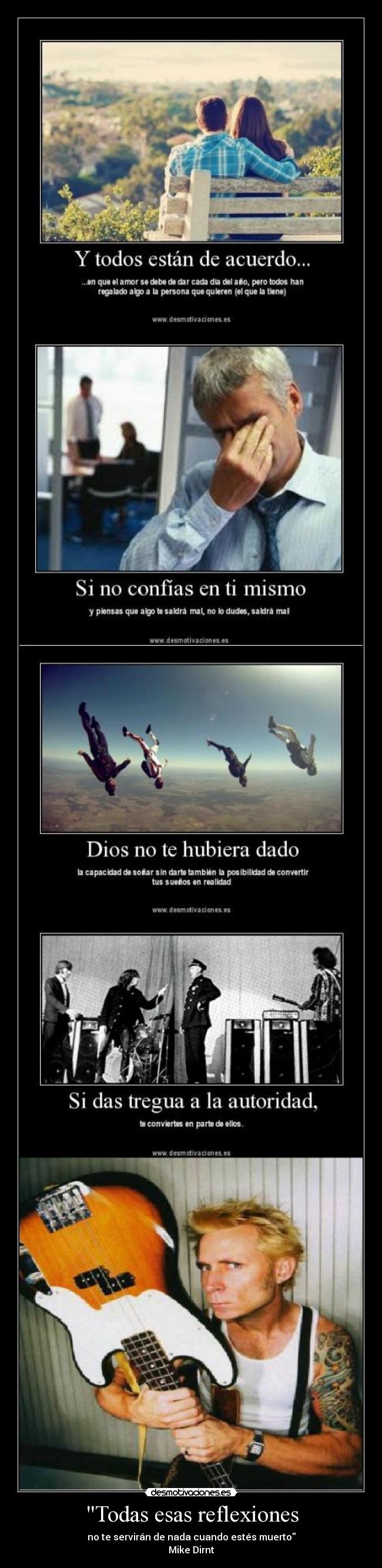 Todas esas reflexiones - no te servirán de nada cuando estés muerto
Mike Dirnt