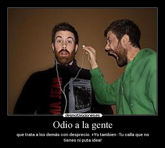 carteles odio gente gilipollas everywere desmotivaciones