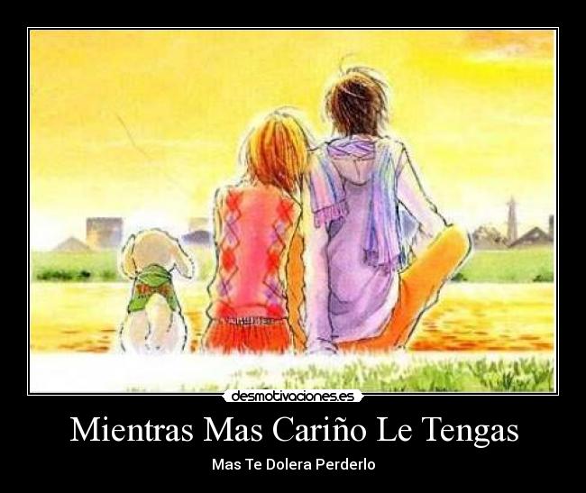 Mientras Mas Cariño Le Tengas - 