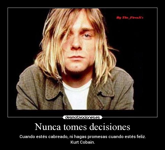 Nunca tomes decisiones -