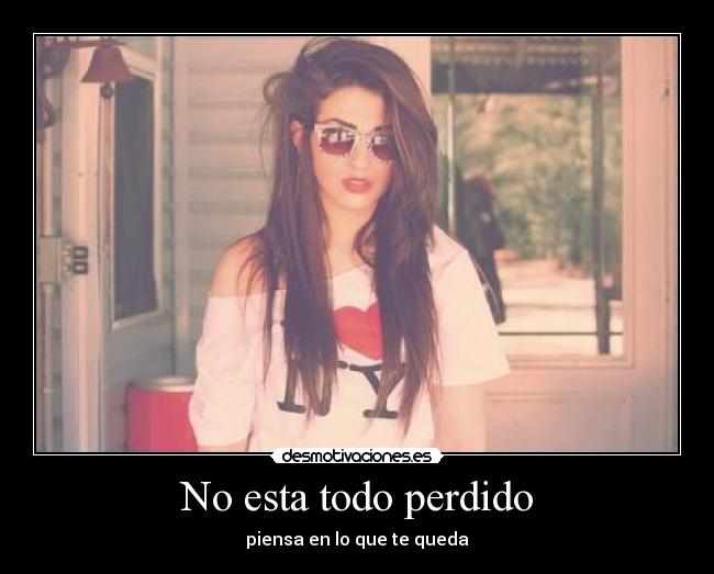 No esta todo perdido -